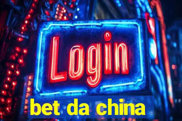 bet da china