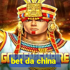 bet da china