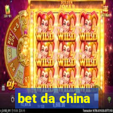 bet da china