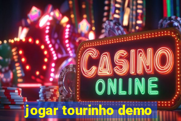 jogar tourinho demo