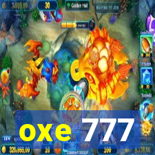 oxe 777