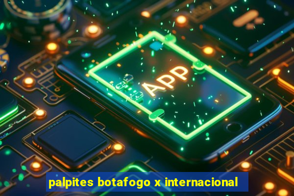 palpites botafogo x internacional