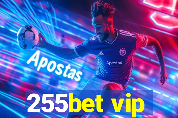 255bet vip