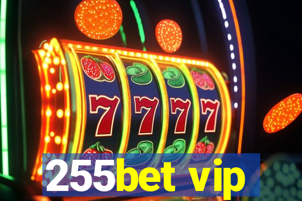 255bet vip