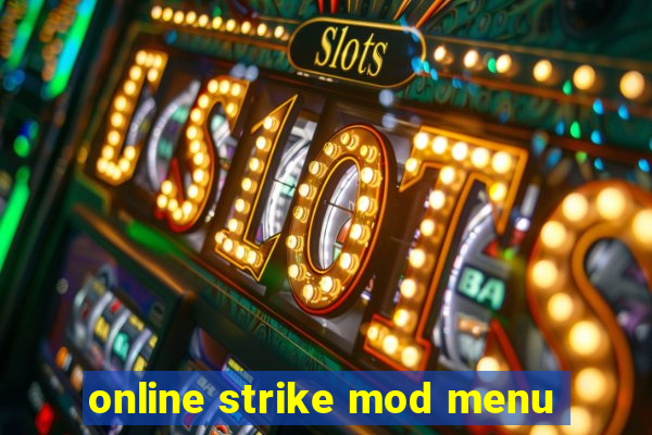 online strike mod menu