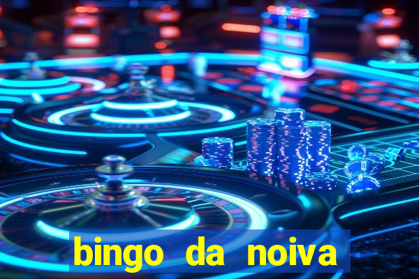 bingo da noiva para imprimir