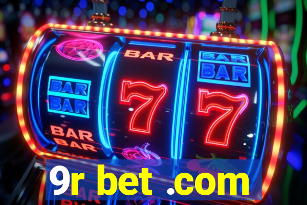 9r bet .com