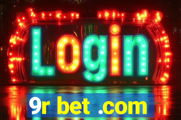 9r bet .com