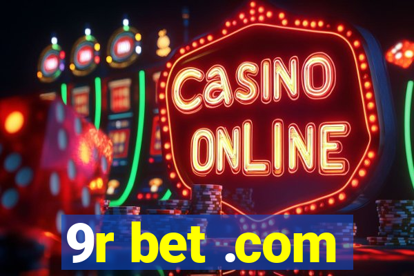 9r bet .com