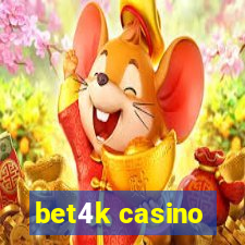 bet4k casino