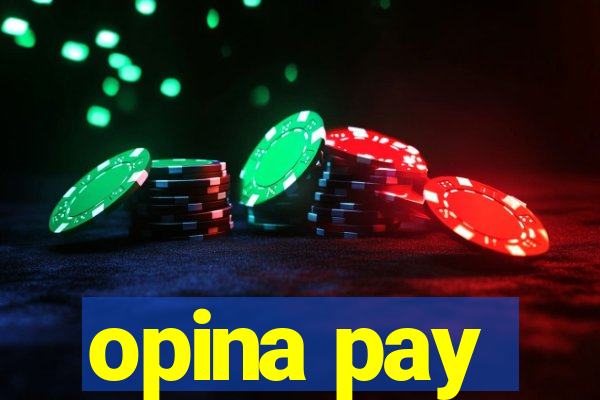 opina pay