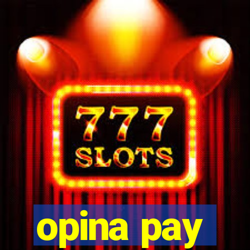 opina pay