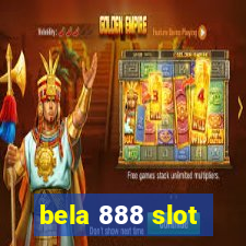 bela 888 slot