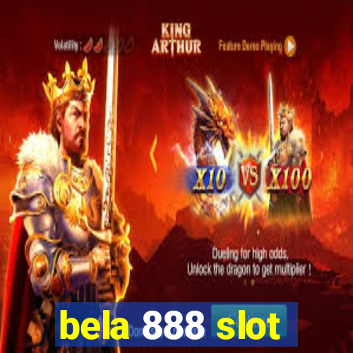 bela 888 slot