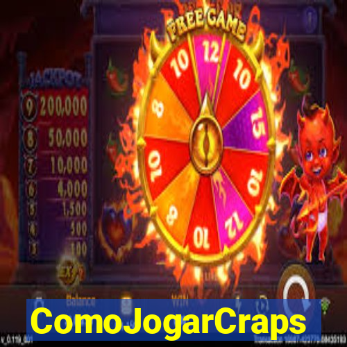 ComoJogarCraps