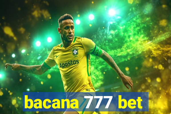 bacana 777 bet