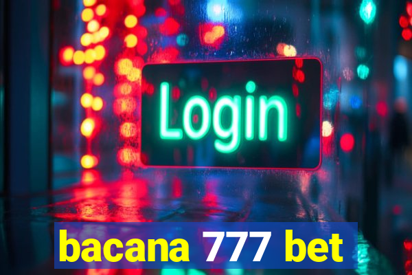 bacana 777 bet