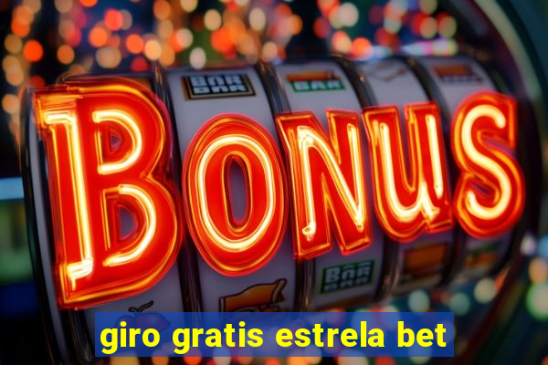 giro gratis estrela bet