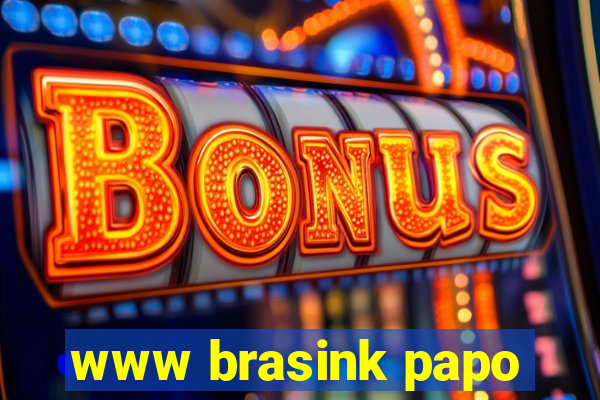 www brasink papo