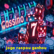 jogo raspou ganhou