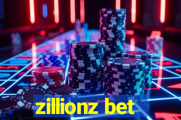 zillionz bet