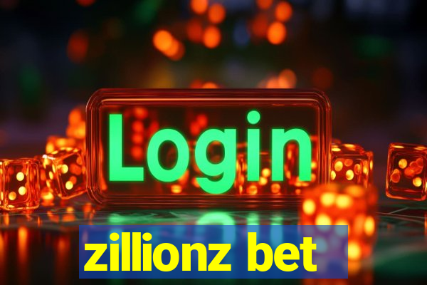 zillionz bet