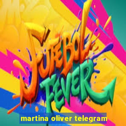 martina oliver telegram