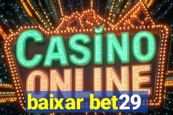 baixar bet29