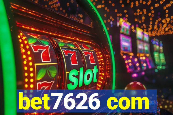 bet7626 com