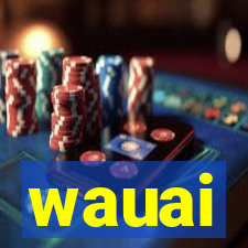 wauai