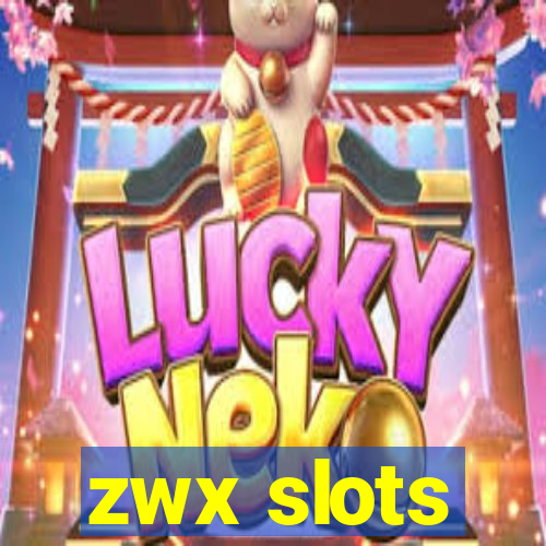 zwx slots