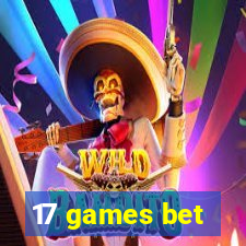 17 games bet