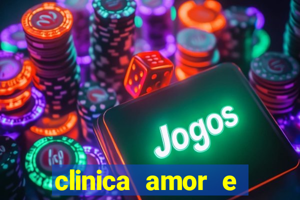 clinica amor e saude pirituba