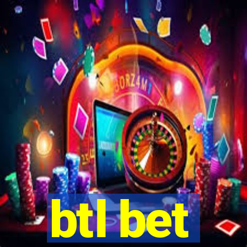 btl bet