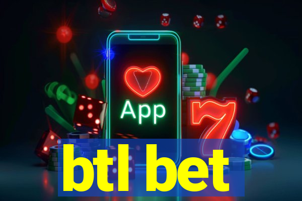 btl bet