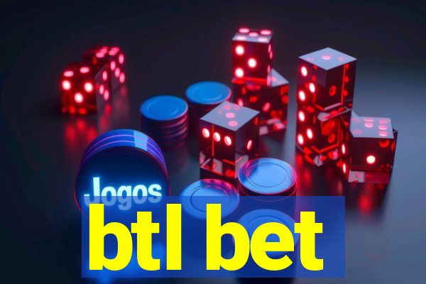 btl bet