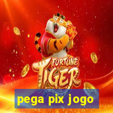 pega pix jogo