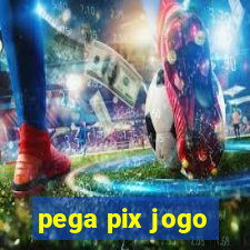 pega pix jogo