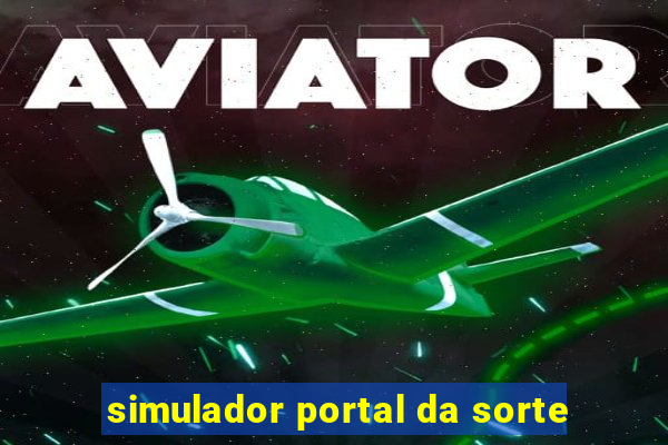 simulador portal da sorte