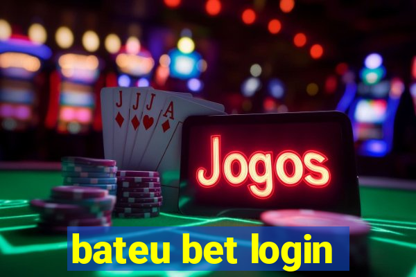 bateu bet login