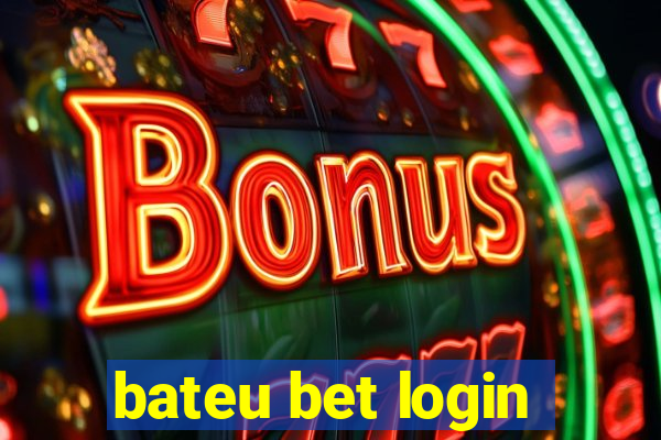 bateu bet login