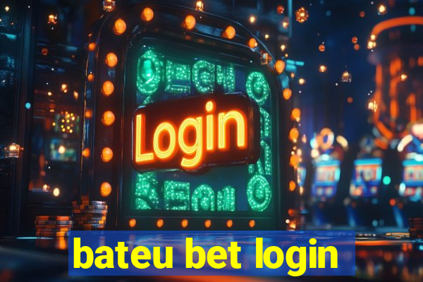 bateu bet login