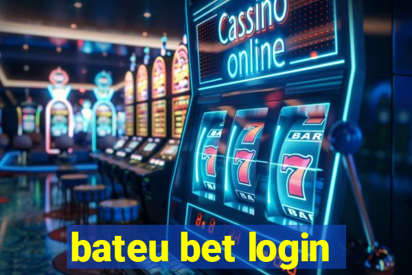 bateu bet login