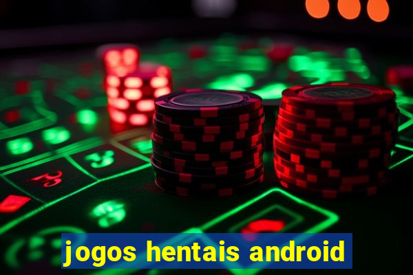 jogos hentais android