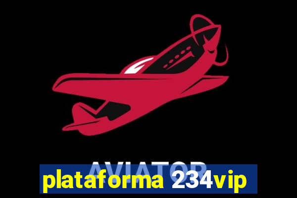 plataforma 234vip