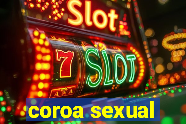 coroa sexual