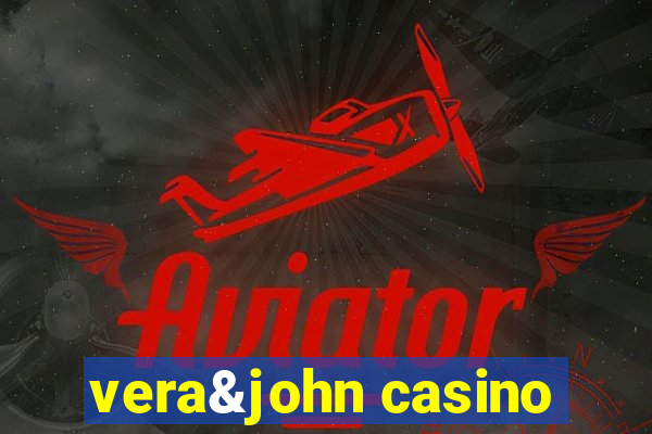 vera&john casino