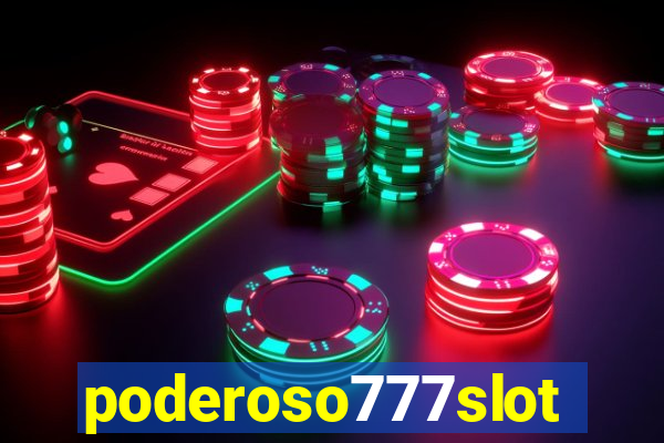 poderoso777slots