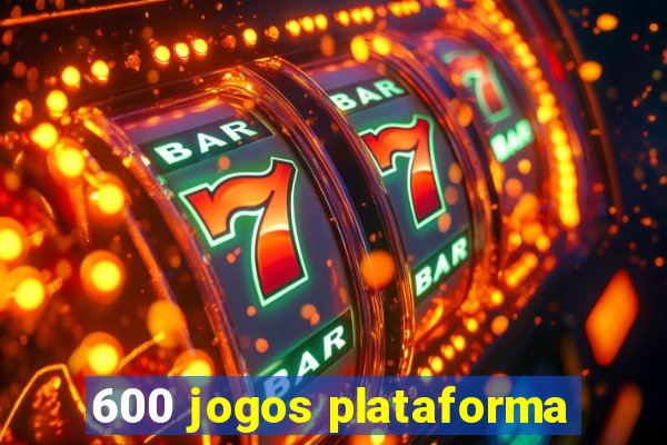 600 jogos plataforma