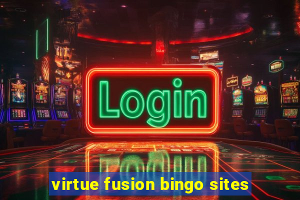 virtue fusion bingo sites